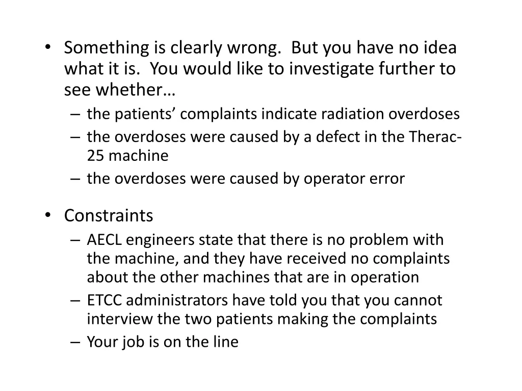 something is clearly wrong but you have no idea
