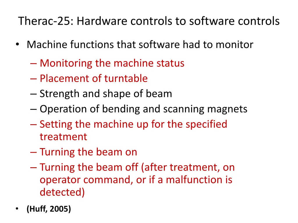 therac 25 hardware controls to software controls