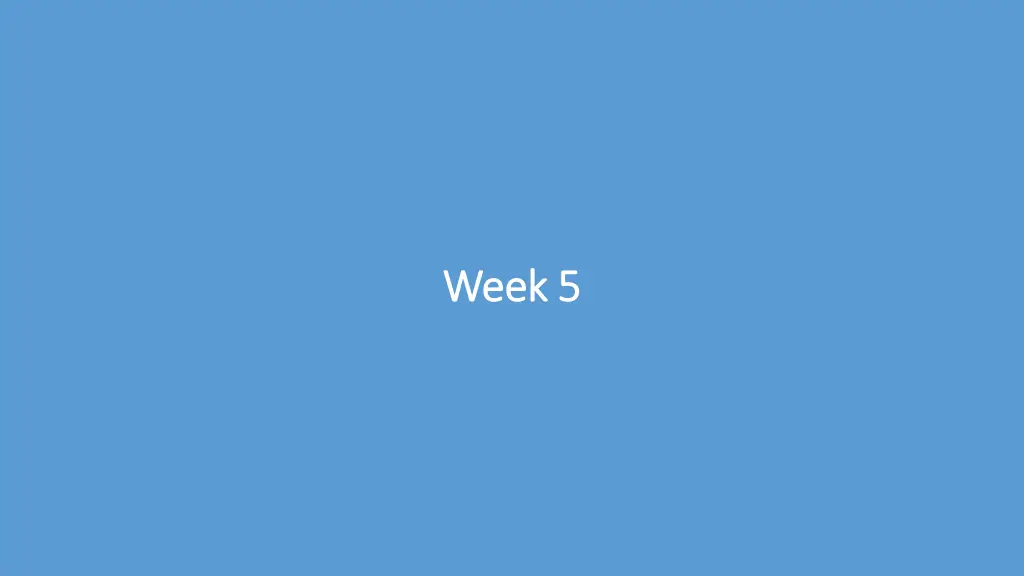 week 5 week 5
