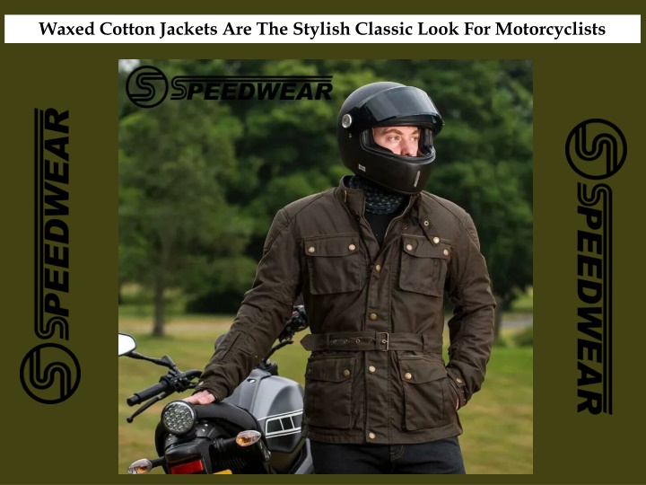 waxed cotton jackets are the stylish classic look
