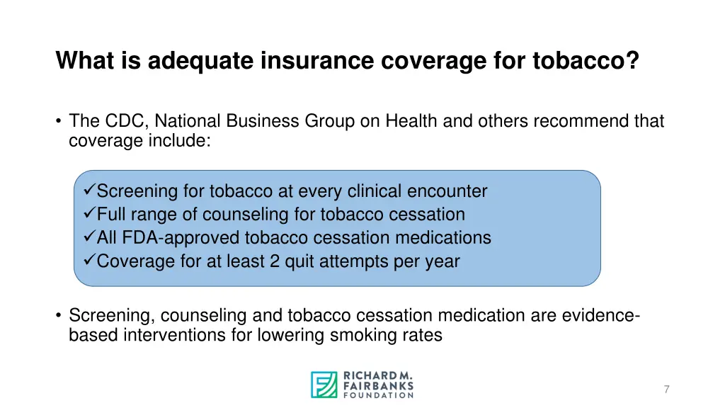 what is adequate insurance coverage for tobacco