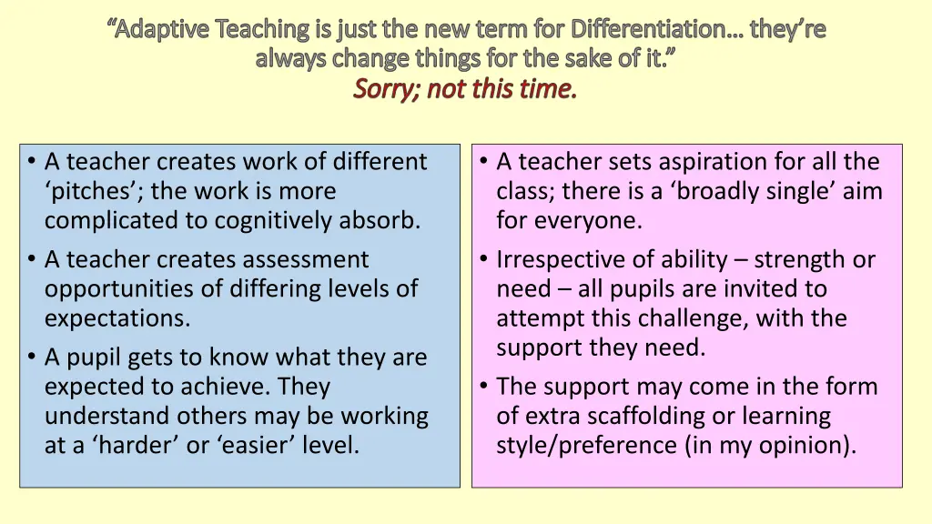 adaptive teaching is just the new term
