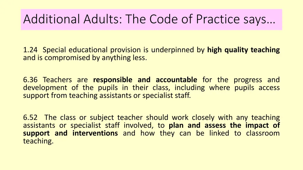 additional adults the code of practice says