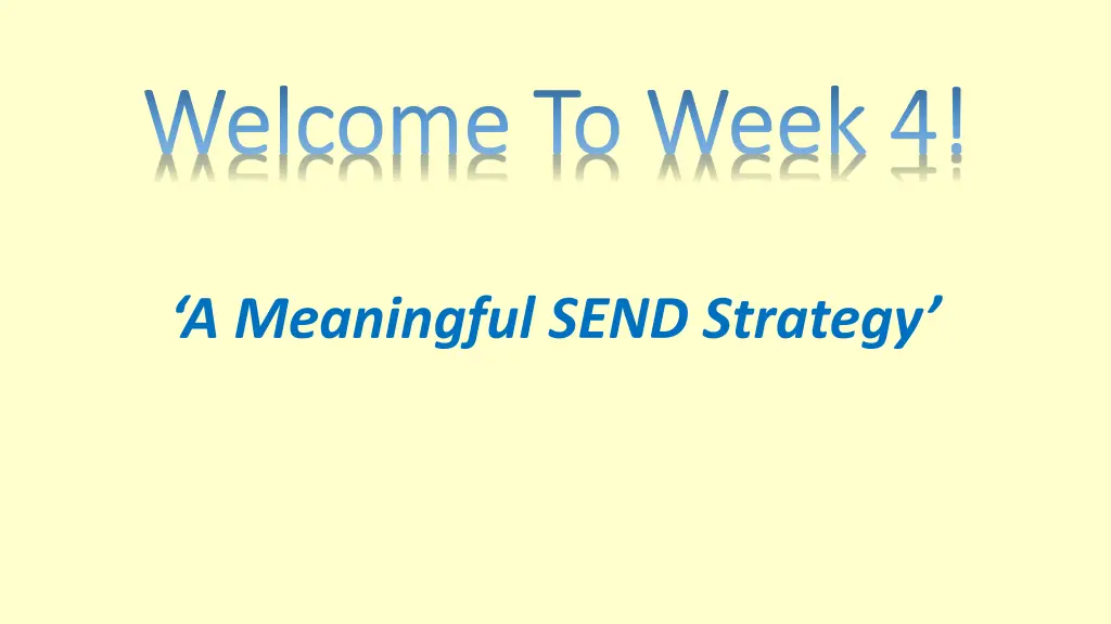 welcome to week 4 welcome to week 4