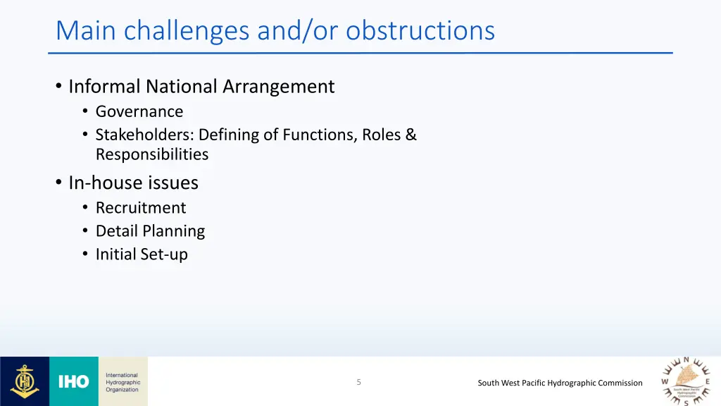 main challenges and or obstructions