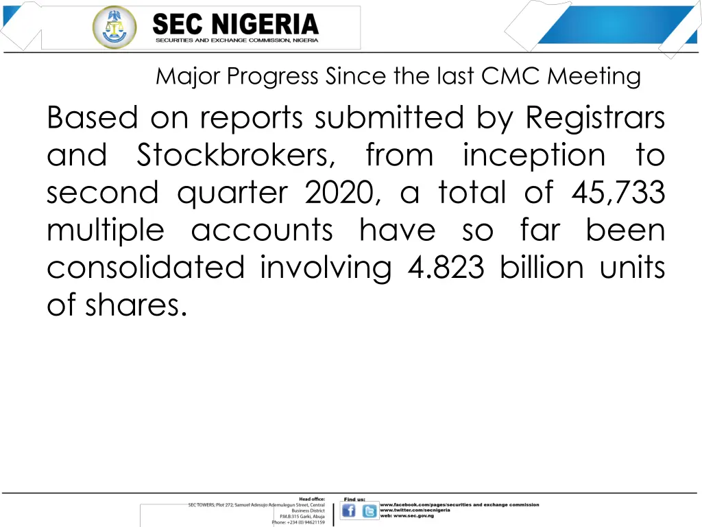 major progress since the last cmc meeting based