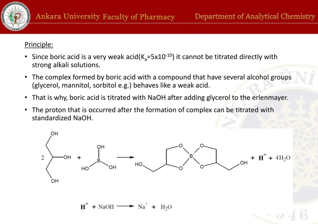 principle since boric acid is a very weak acid