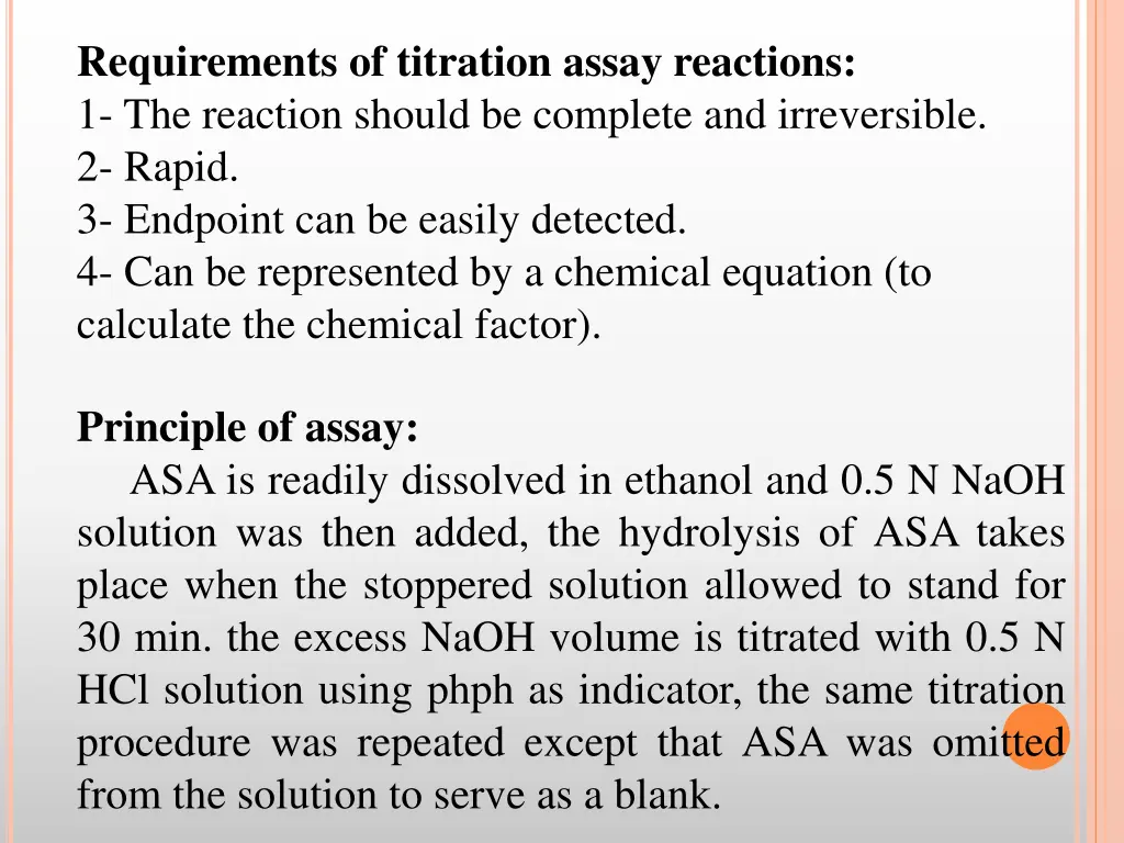 requirements of titration assay reactions