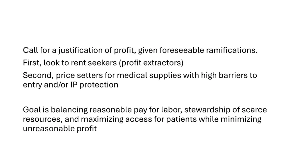 call for a justification of profit given