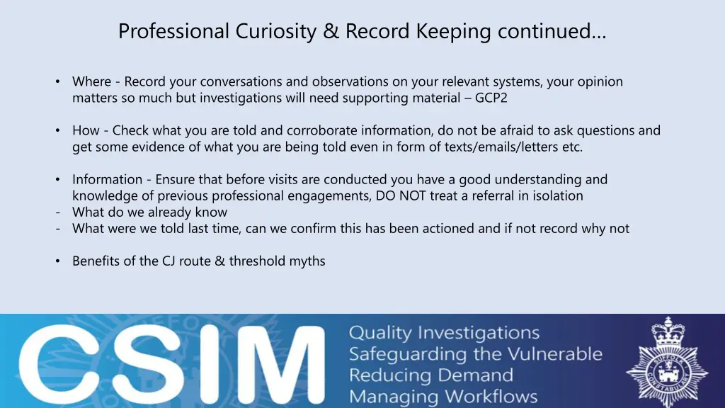 professional curiosity record keeping continued