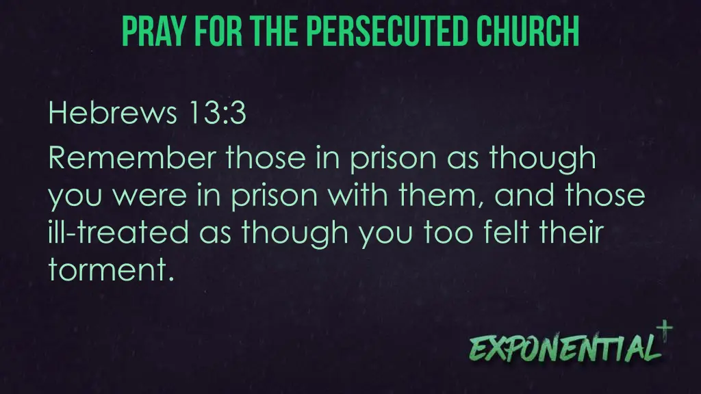 hebrews 13 3 remember those in prison as though