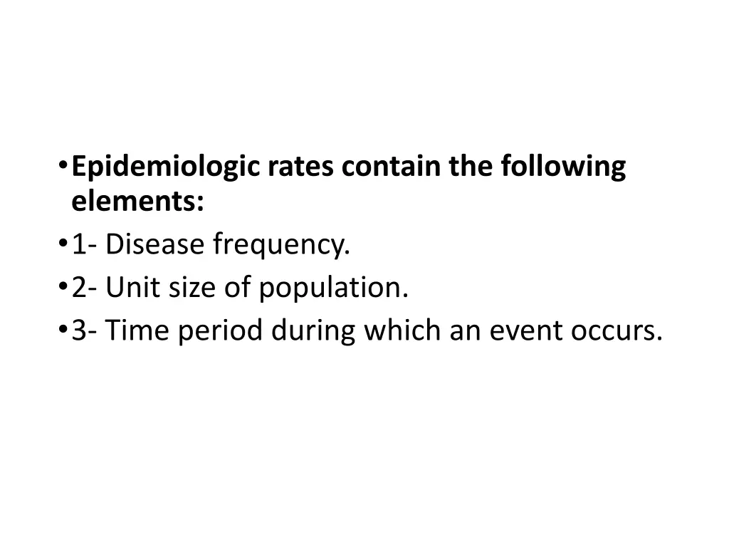 epidemiologic rates contain the following