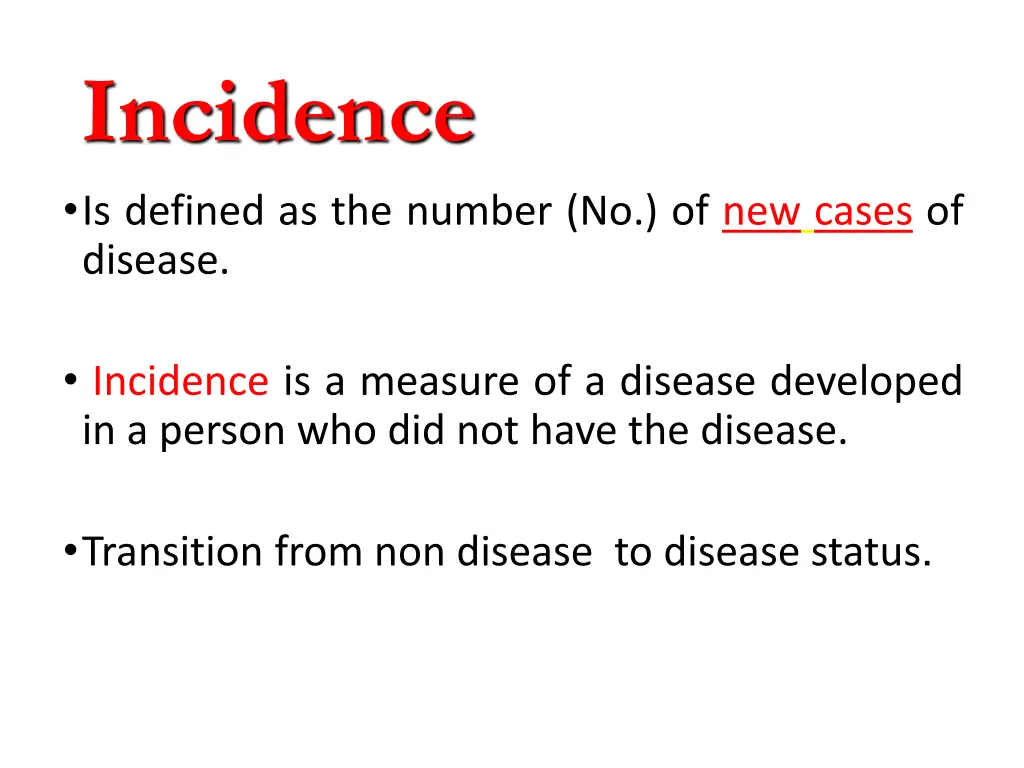 incidence is defined as the number