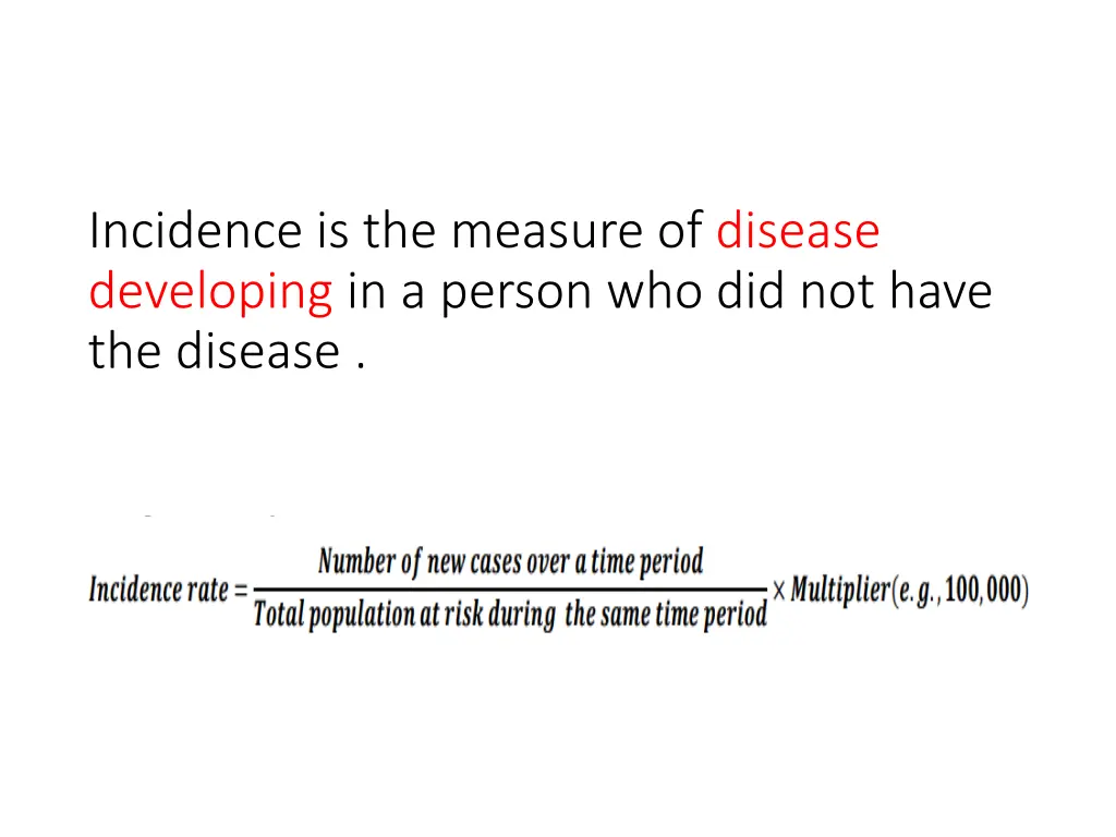 incidence is the measure of disease developing