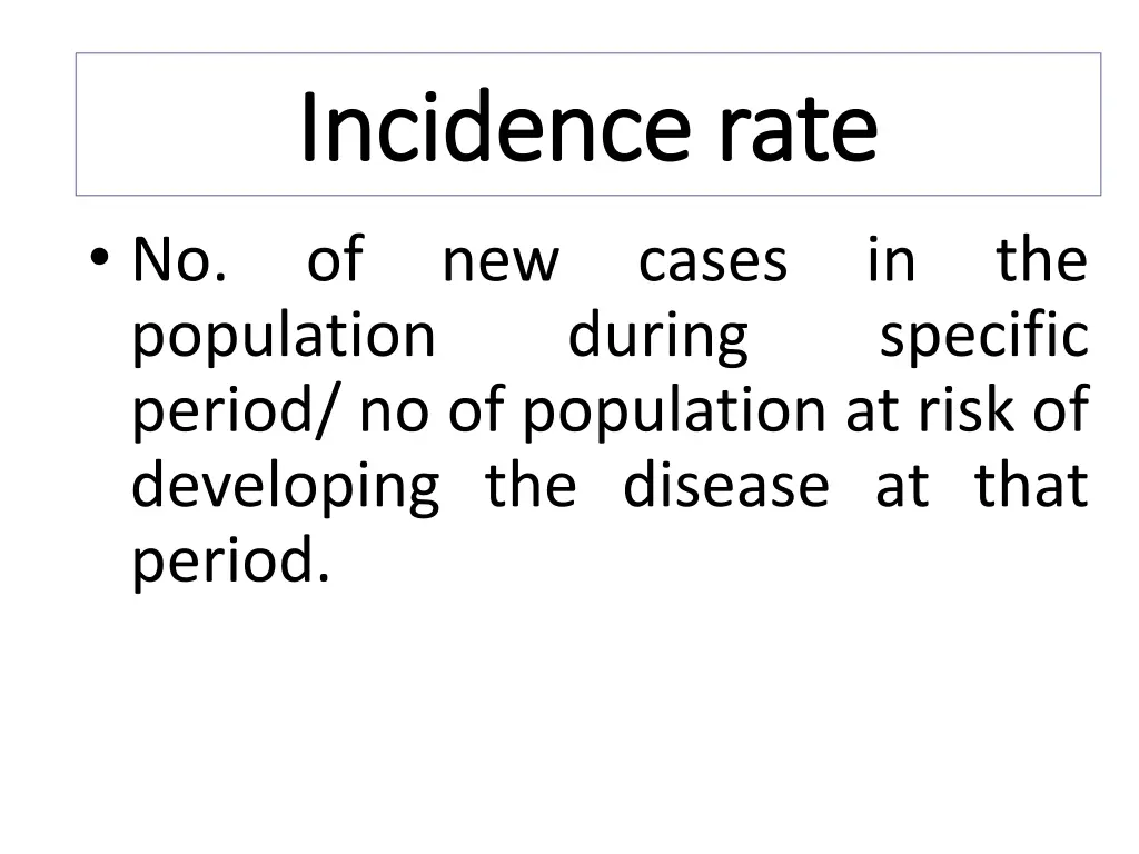 incidence rate incidence rate no of new cases