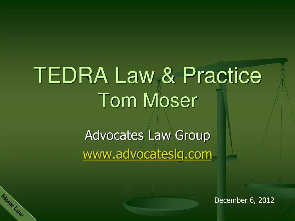 tedra law practice tom moser