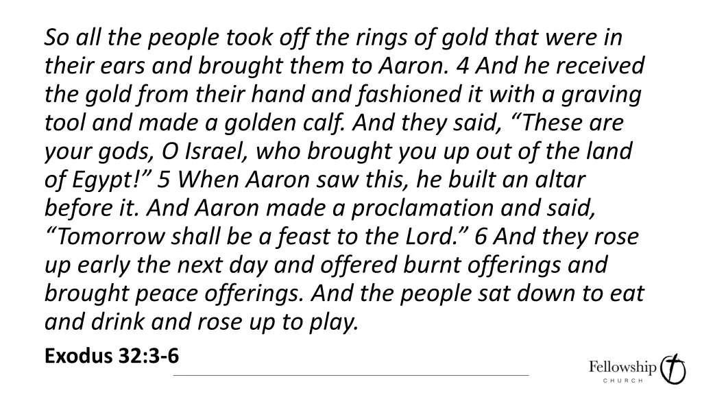 so all the people took off the rings of gold that