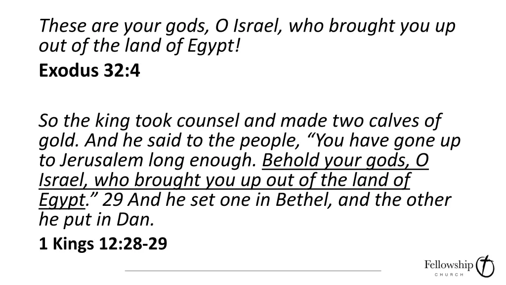 these are your gods o israel who brought