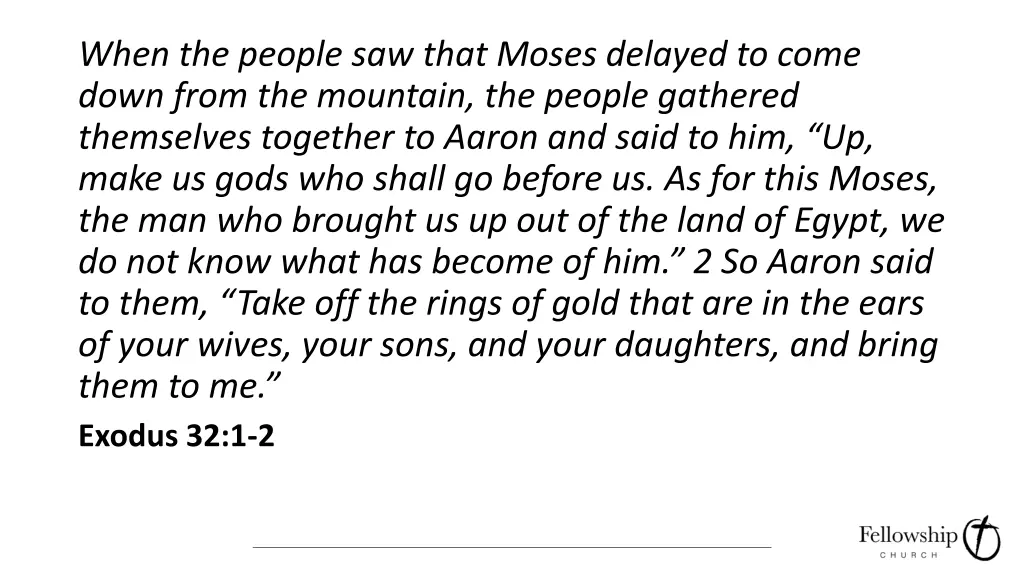 when the people saw that moses delayed to come