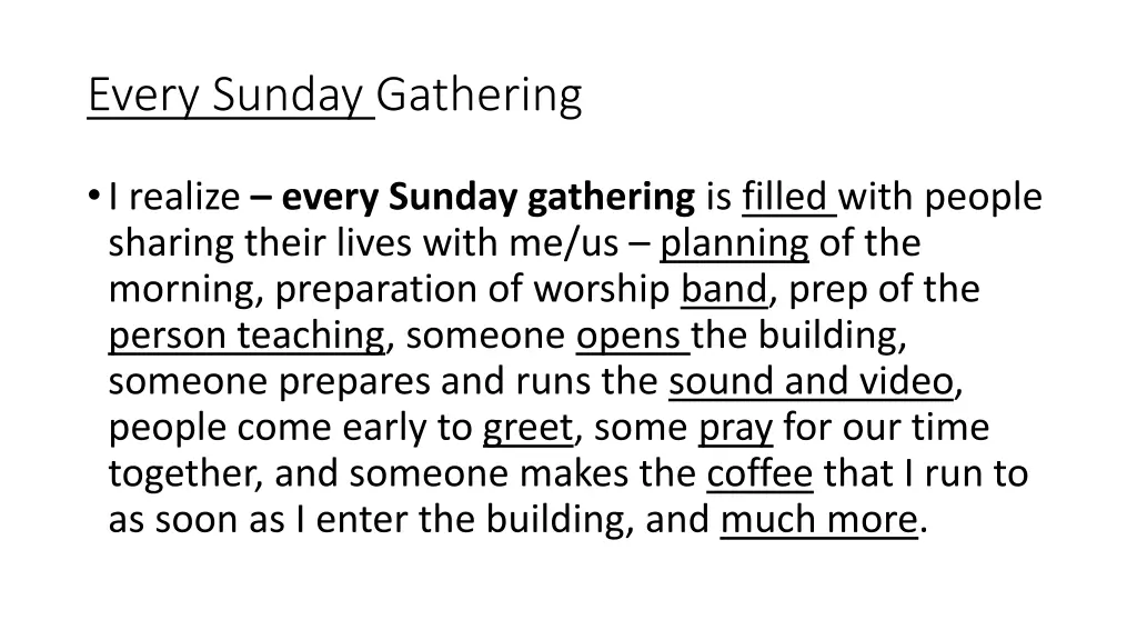 every sunday gathering