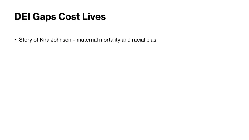 dei gaps cost lives