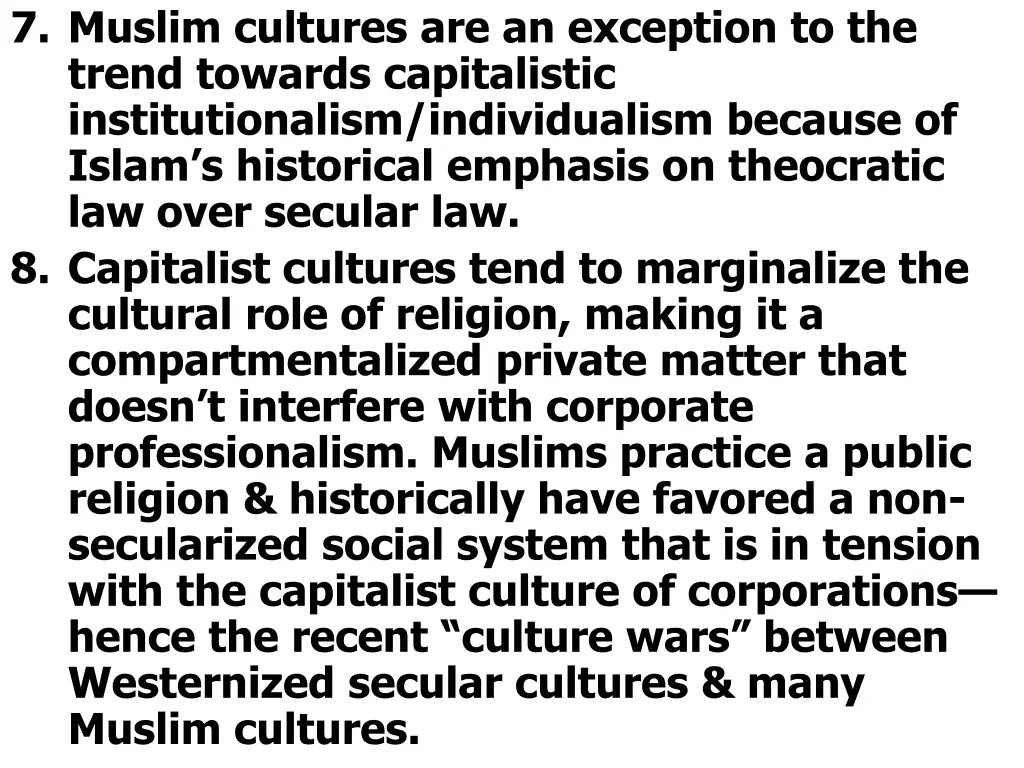 7 muslim cultures are an exception to the trend