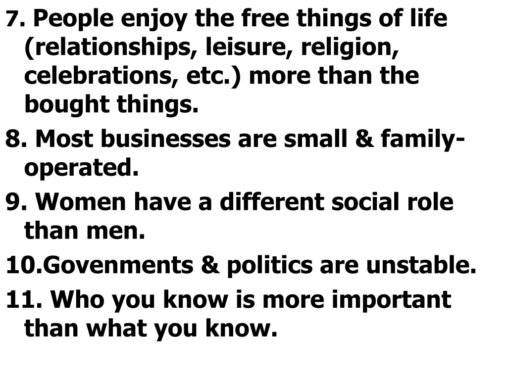 7 people enjoy the free things of life