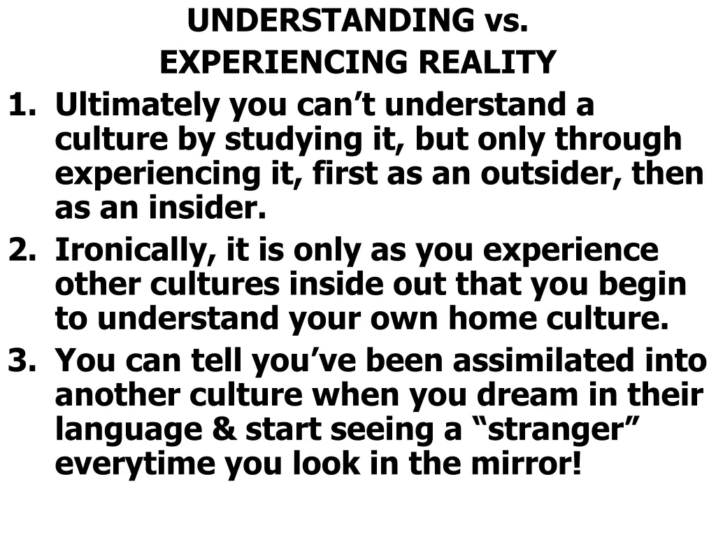 understanding vs experiencing reality