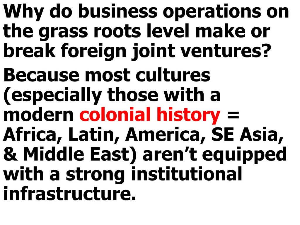 why do business operations on the grass roots