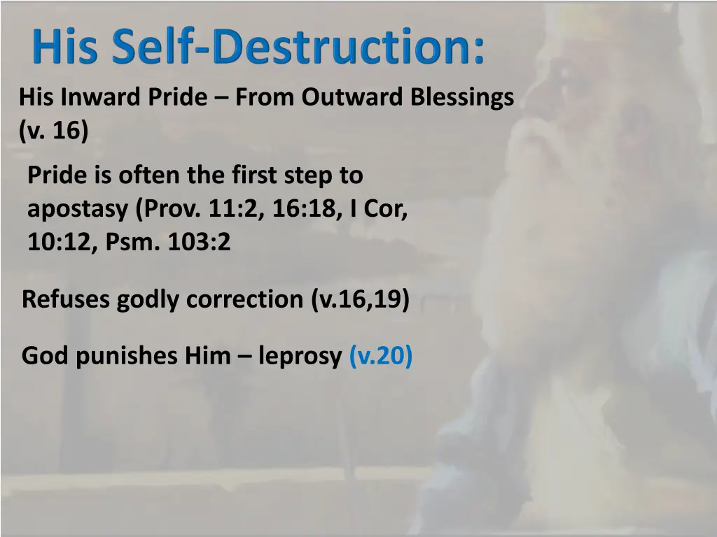 his inward pride from outward blessings v 16 3