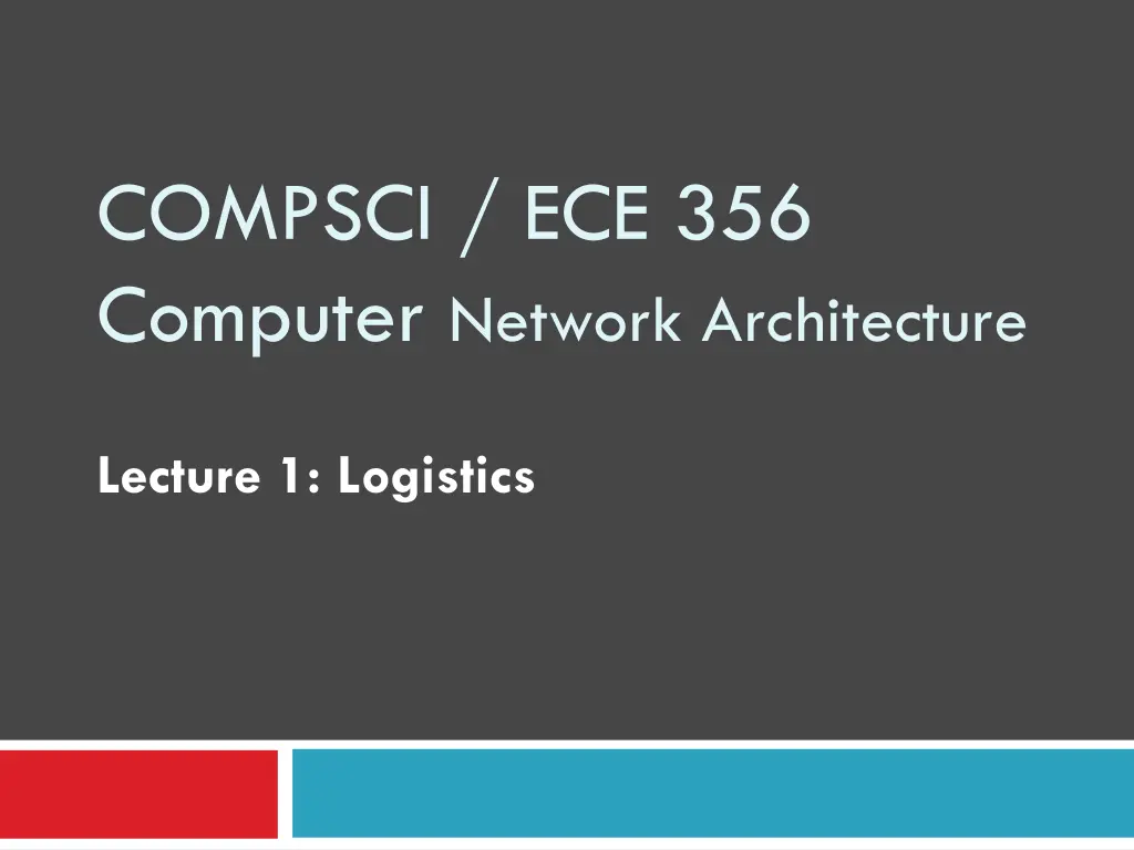 compsci ece 356 computer network architecture