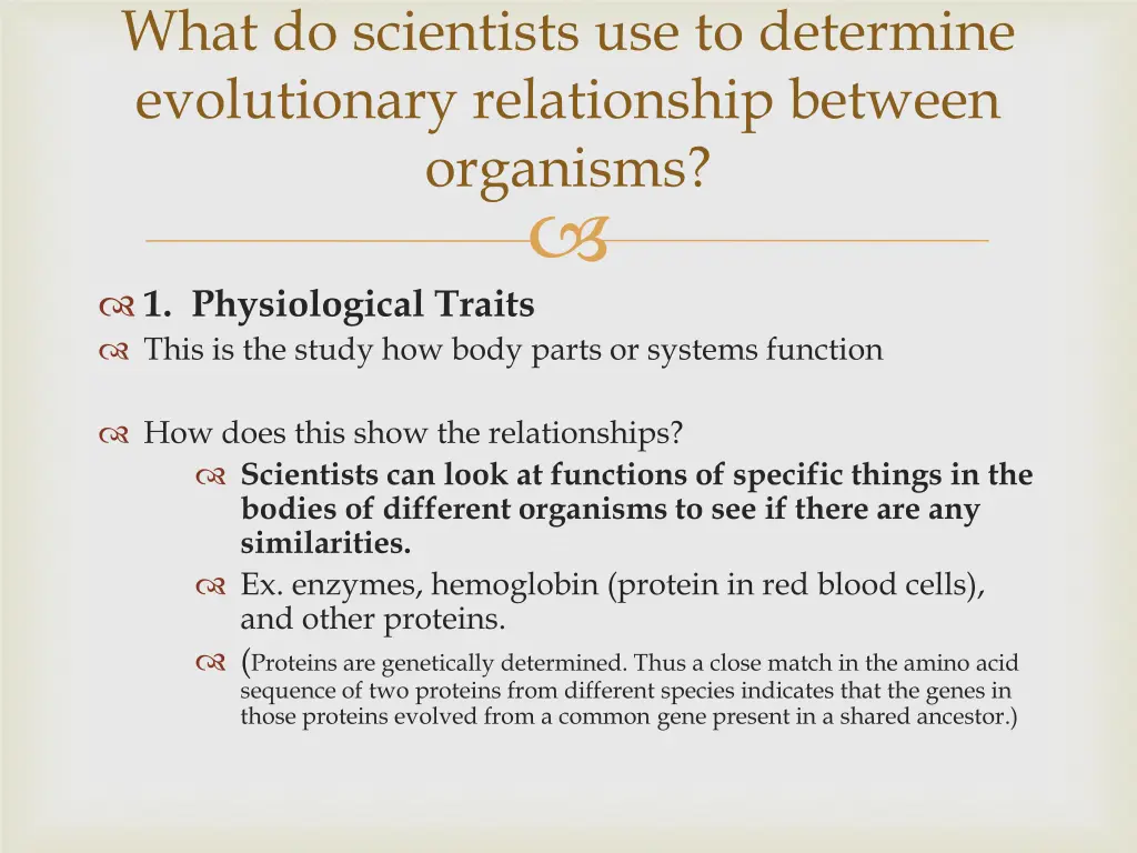 what do scientists use to determine evolutionary