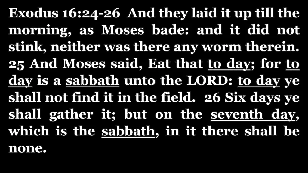 exodus 16 24 26 and they laid it up till