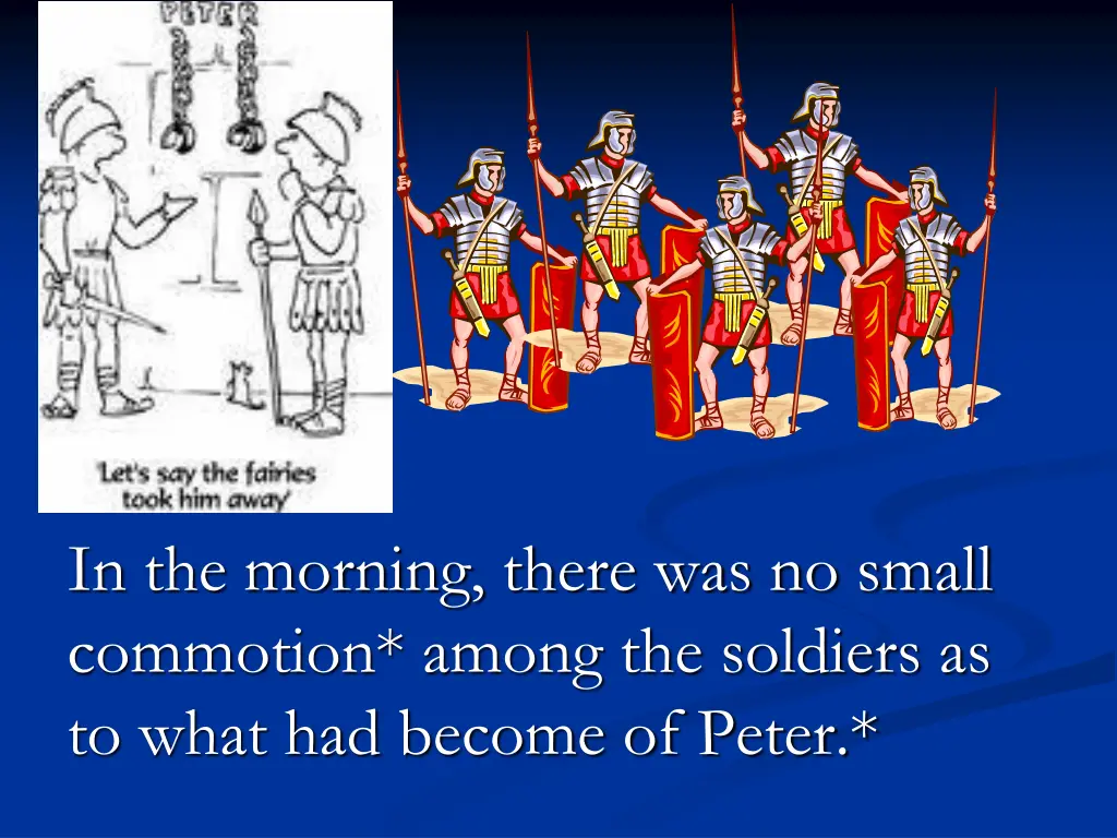 in the morning there was no small commotion among