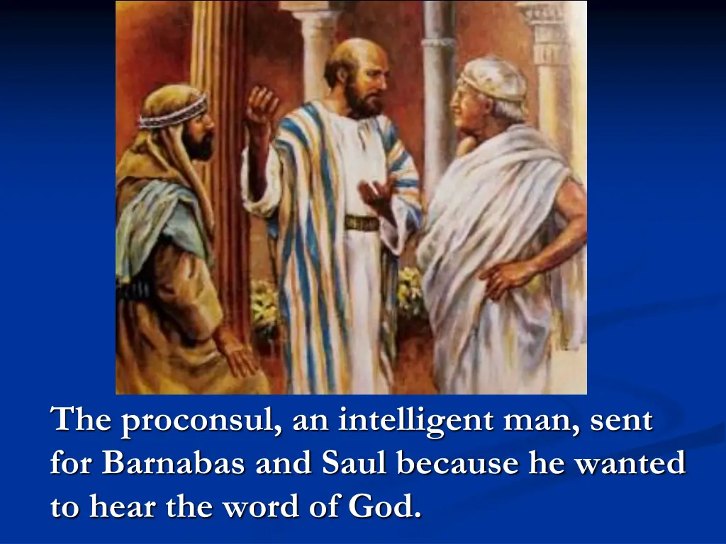 the proconsul an intelligent man sent