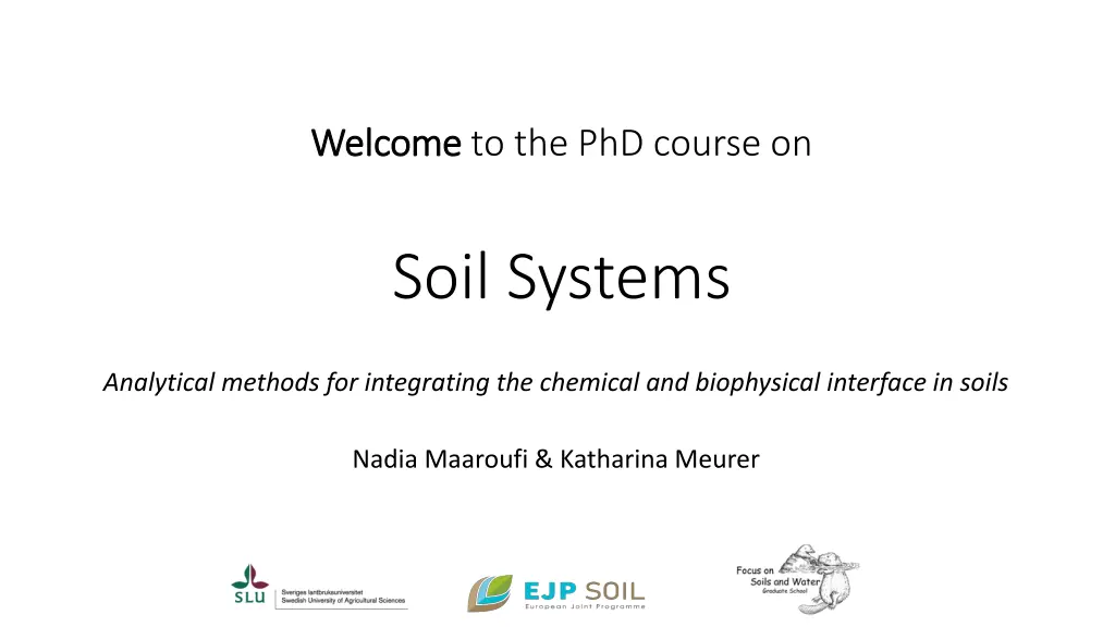 w welcome elcome to the phd course on