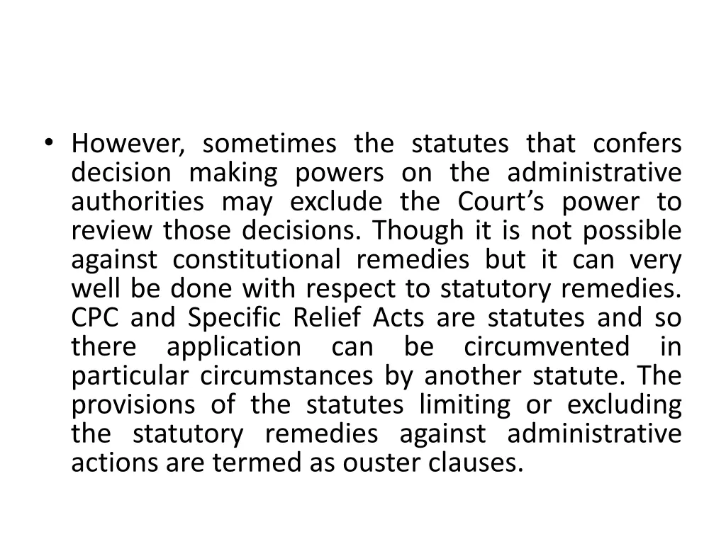 however sometimes the statutes that confers