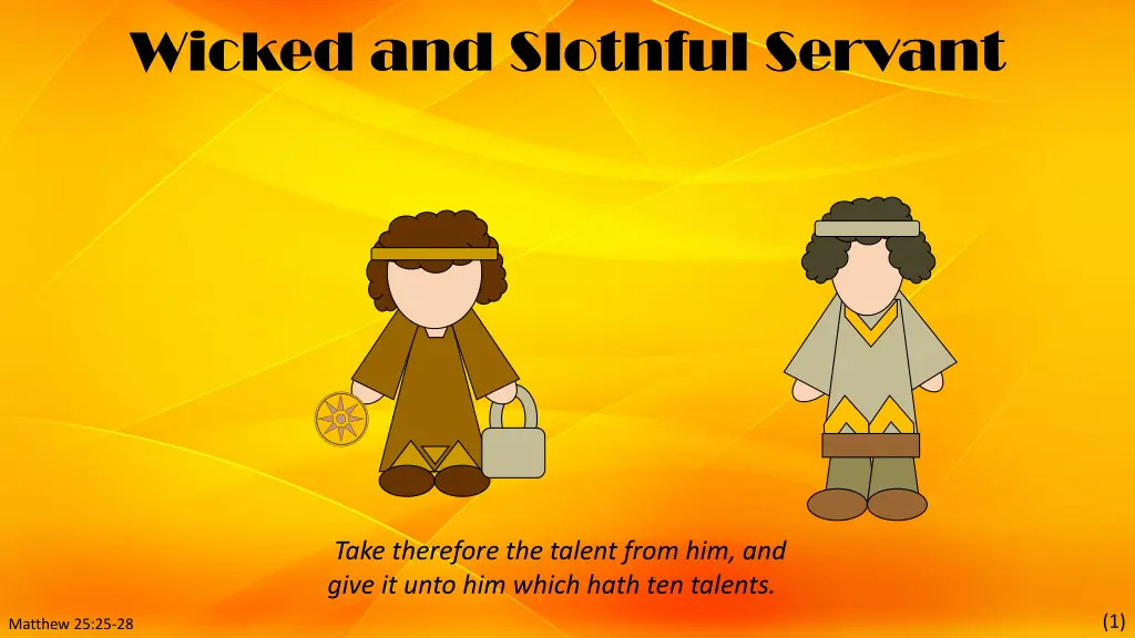 wicked and slothful servant