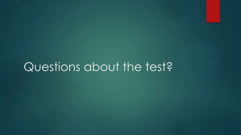 questions about the test