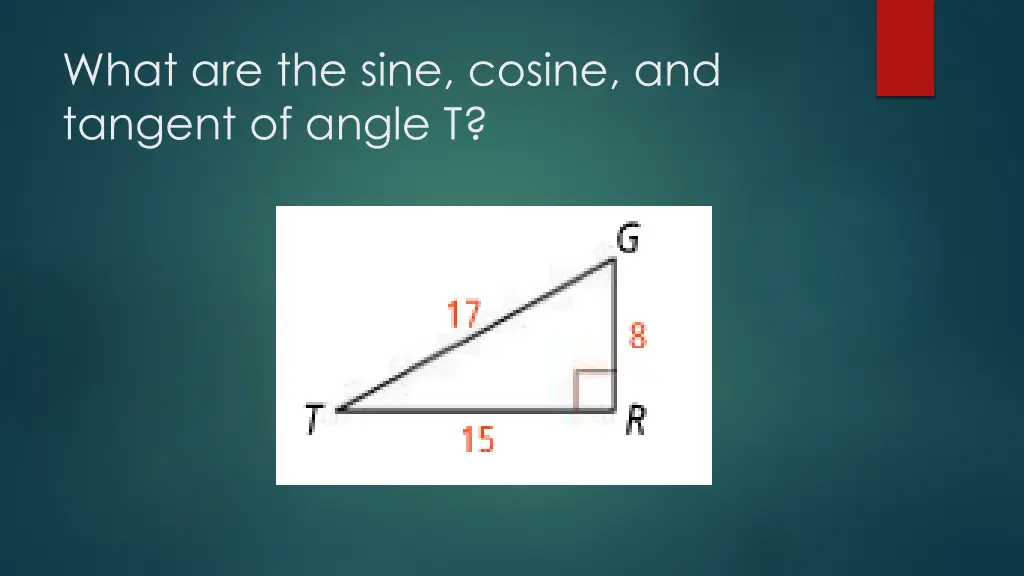 what are the sine cosine and tangent of angle t