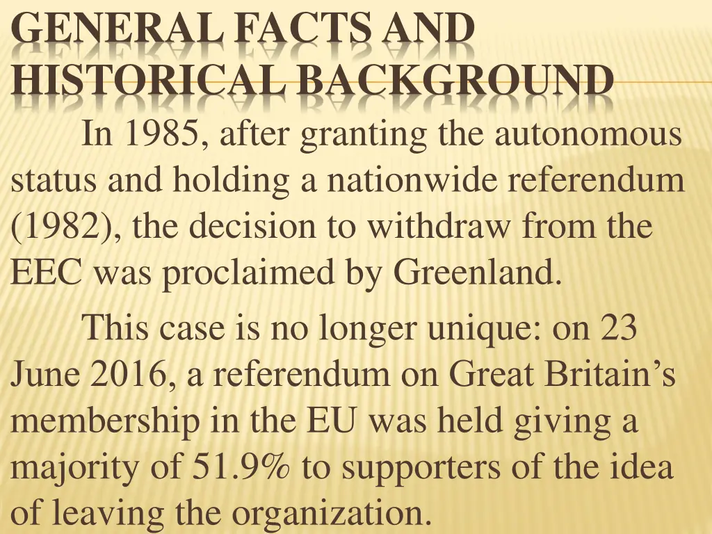 general facts and historical background in 1985