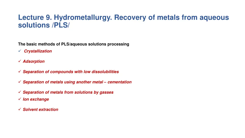 lecture 9 hydrometallurgy recovery of metals from