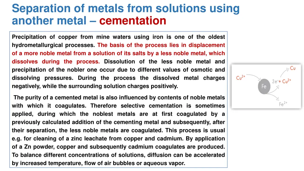 separation of metals from solutions using another