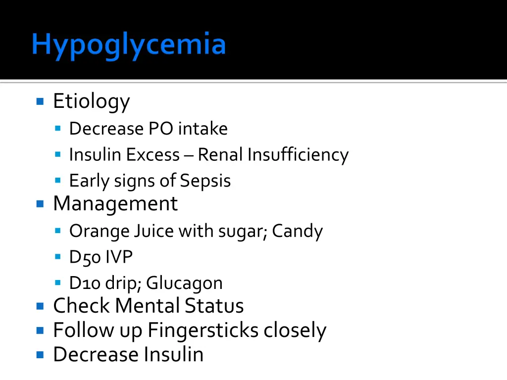 etiology decrease po intake insulin excess renal