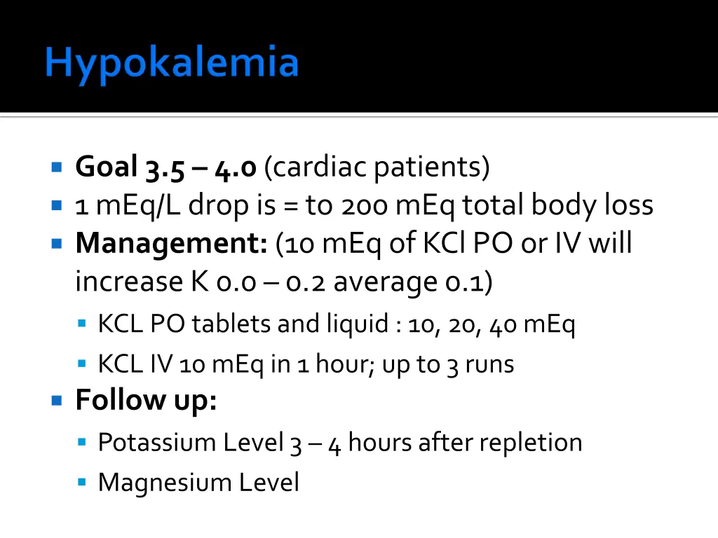 goal 3 5 4 0 cardiac patients 1 meq l drop