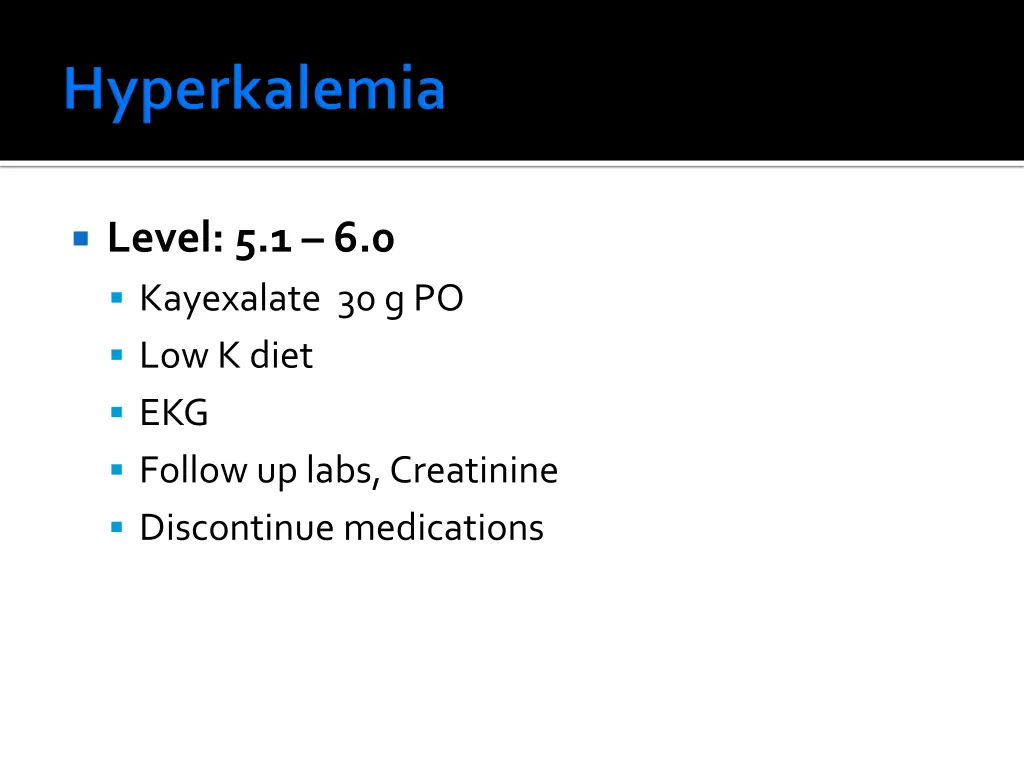 level 5 1 6 0 kayexalate 30 g po low k diet