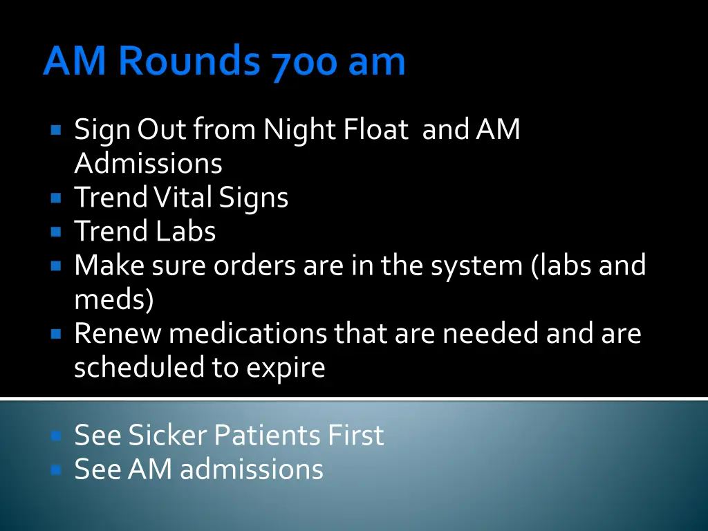 sign out from night float and am admissions trend