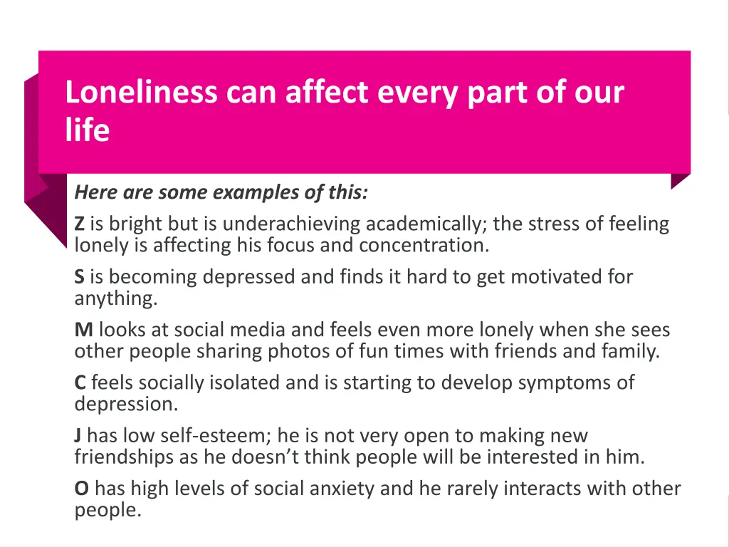 loneliness can affect every part of our life
