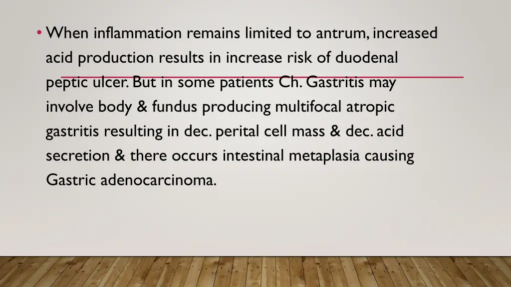 when inflammation remains limited to antrum