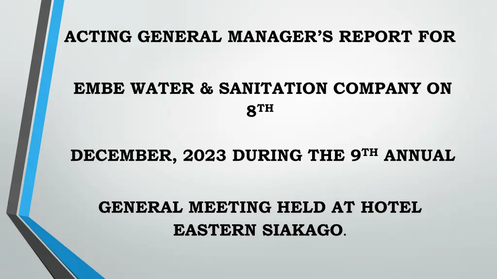 acting general manager s report for